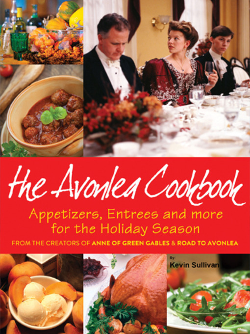 Title details for Avonlea Cookbook by Kevin Sullivan - Available